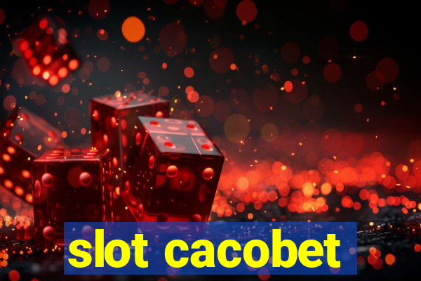 slot cacobet